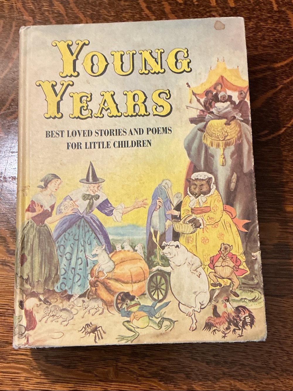 Vintage Hardcover Young Years; Best Loved Stories and Poems for Young 510 pages